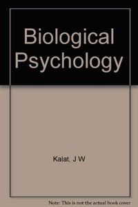 Biological psychology; James W. Kalat; 1992