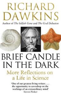 Brief Candle in the Dark; Richard Dawkins; 2016