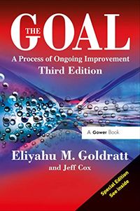 The Goal; Eliyahu M. Goldratt, Jeff Cox; 2004