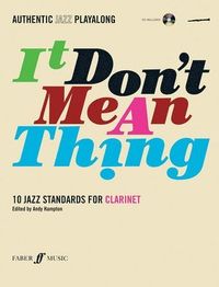 It don't mean a thing : 10 jazz standards for clarinet; Andy Hampton; 2006