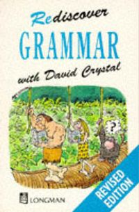 Rediscover grammar; David Crystal; 1988
