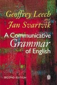 A Communicative Grammar of English; Geoffrey N. Leech; 1994