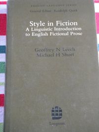 Style in fiction : a linguistic introduction to English fictional prose; Geoffrey N. Leech; 1981