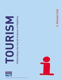Tourism; C. Michael Hall; 2004