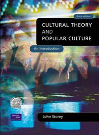 Cultural Theory and Popular Culture; John Storey; 2000