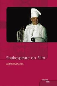 Shakespeare on Film; Judith Buchanan; 2005