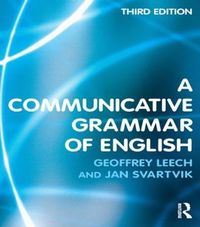 A Communicative Grammar of English; Geoffrey Leech; 2003