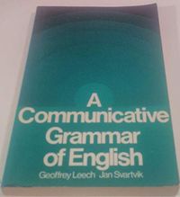 A communicative grammar of English; Geoffrey N. Leech; 1975