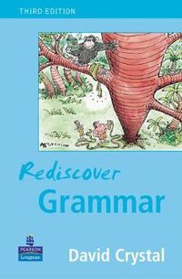 Rediscover Grammar; David Crystal; 2004
