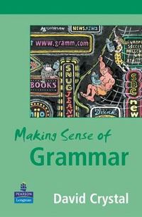 Making Sense of Grammar; David Crystal; 2004