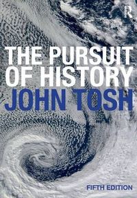 The Pursuit of History; John Tosh; 2009