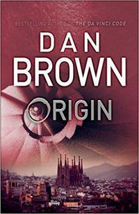 Origin; Dan Brown; 2017