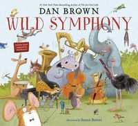 Wild Symphony; Dan Brown; 2020
