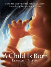 A Child Is Born; Lennart Nilsson; 2020