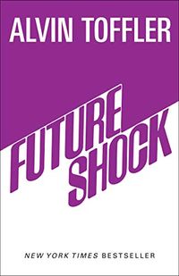 Future Shock; Alvin Toffler; 2020