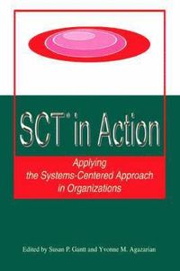 SCT? in Action; Susan P Gantt; 2005