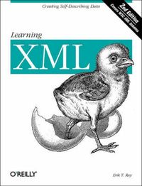 Learning XML; Erik T Ray; 2003