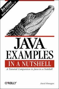 Java Examples in a Nutshell; David Flanagan; 2004