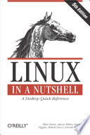 Linux in a Nutshell; Christopher Lovelock, Max Weber, Stephen P. Robbins, Siever, Stephen Figgins; 2005