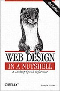 Web Design in a Nutshell; Jennifer Niederst Robbins; 2006