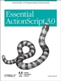 Essential ActionScript 3.0; Colin Moock; 2007