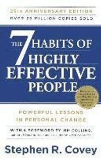 The 7 Habits of Highly Effective People: Powerful Lessons in Personal Change; Stephen R. Covey; 2013