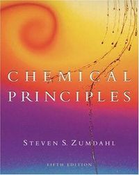 Chemical Principles; Steven Zumdahl, ; 2004