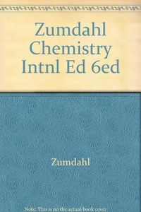 Chemistry; Steven S. Zumdahl; 2003