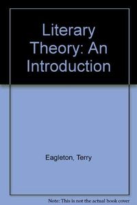 Literary theory : an introduction; Terry Eagleton; 1983