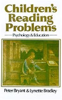 Childrens reading problems; Lynette Bradley; 1985