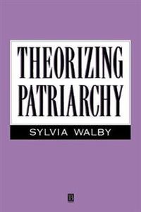 Theorizing patriarchy; Sylvia Walby; 1990