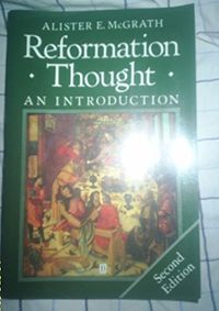 Reformation thought : an introduction; Alister E. McGrath; 1988