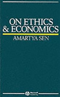 On ethics and economics; Amartya K. Sen; 1989
