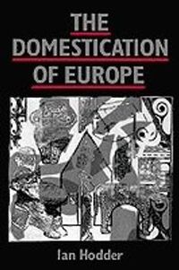 Domestication in europe; Ian Hodder; 1990