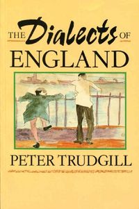 The dialects of England; Peter Trudgill; 1990