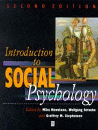 Introduction to Social Psychology; Miles Hewstone, Wolfgang Stroebe, Geoffrey M. Stephenson; 1995
