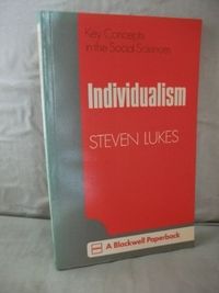 Individualism; Steven Lukes; 1973