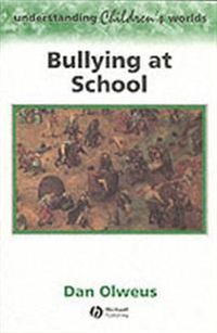Bullying at school - what we know and what we can do; Dan Olweus; 1993