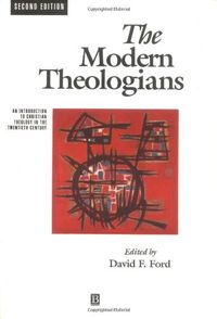 Modern Theologians; David F. Ford; 1996
