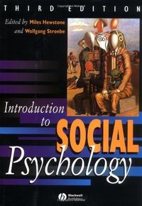 Introduction to Social Psychology; Miles Hewstone, Wolfgang Stroebe; 2001