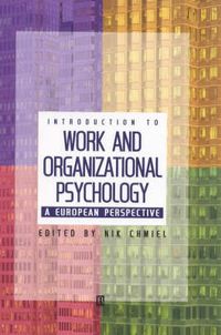 Introduction to Work and Organizational Psychology; Nik Chmiel; 2000