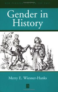 Gender in History; Merry E. Wiesner-Hanks; 2001