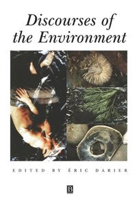 Discourses of the environment; Eric Darier; 1998