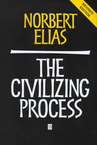 The Civilizing Process; Norbert Elias; 2000