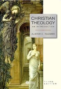 Christian Theology; Alister E. McGrath; 2001