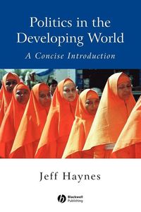Politics in the Developing World; Jeffrey Haynes; 2002