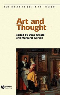 Art and Thought; Dana Arnold, Margaret Iversen; 2003