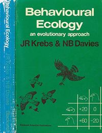 Behavioural ecology : an evolutionary approach; John R. Krebs, Nicholas B. Davies; 1978