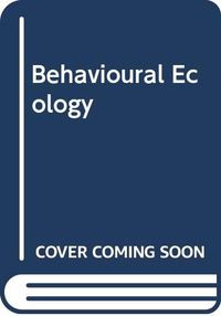 Behavioural ecology : an evolutionary approach; John R. Krebs, Nicholas B. Davies; 1991
