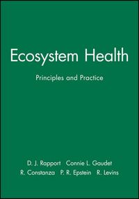 Ecosystem health - principles and practice; D. Rapport; 1998